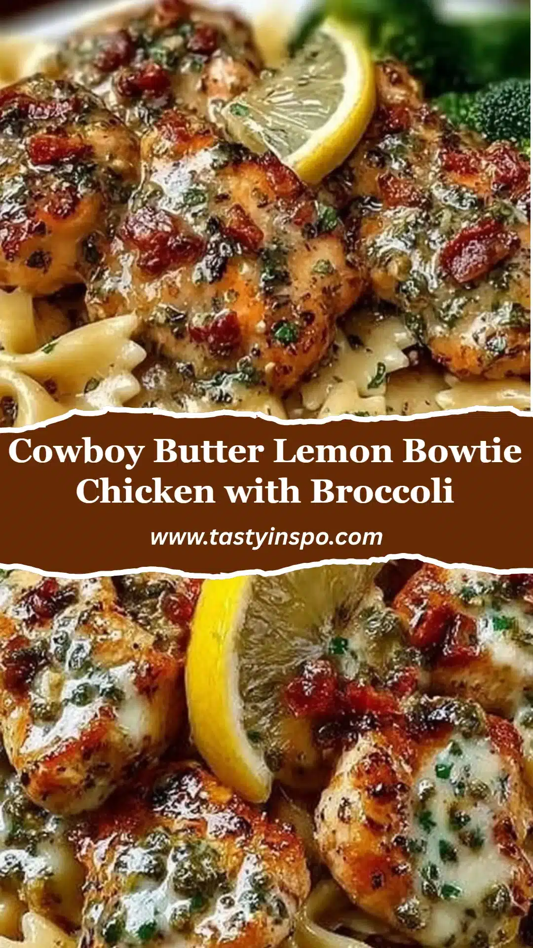 Cowboy Butter Lemon Bowtie Chicken with Broccoli