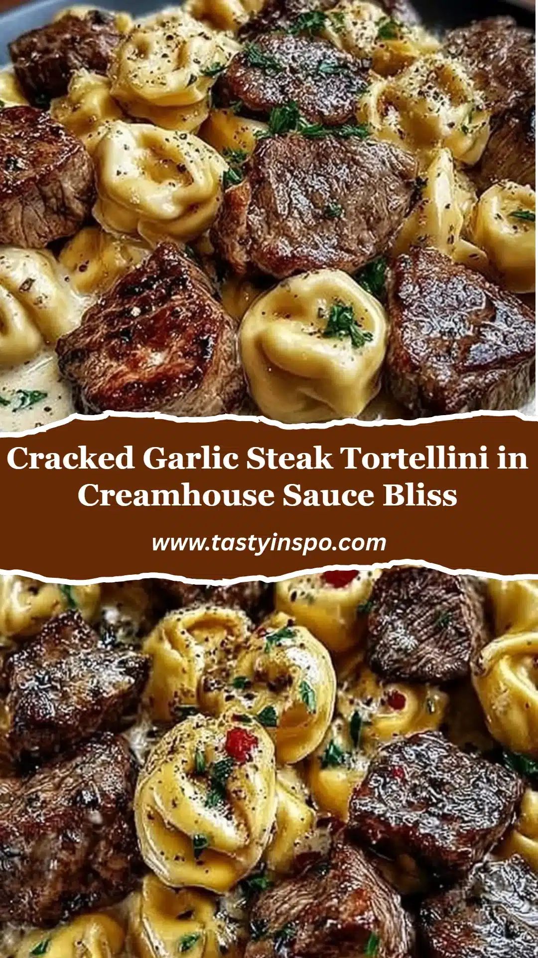 Cracked Garlic Steak Tortellini in Creamhouse Sauce Bliss