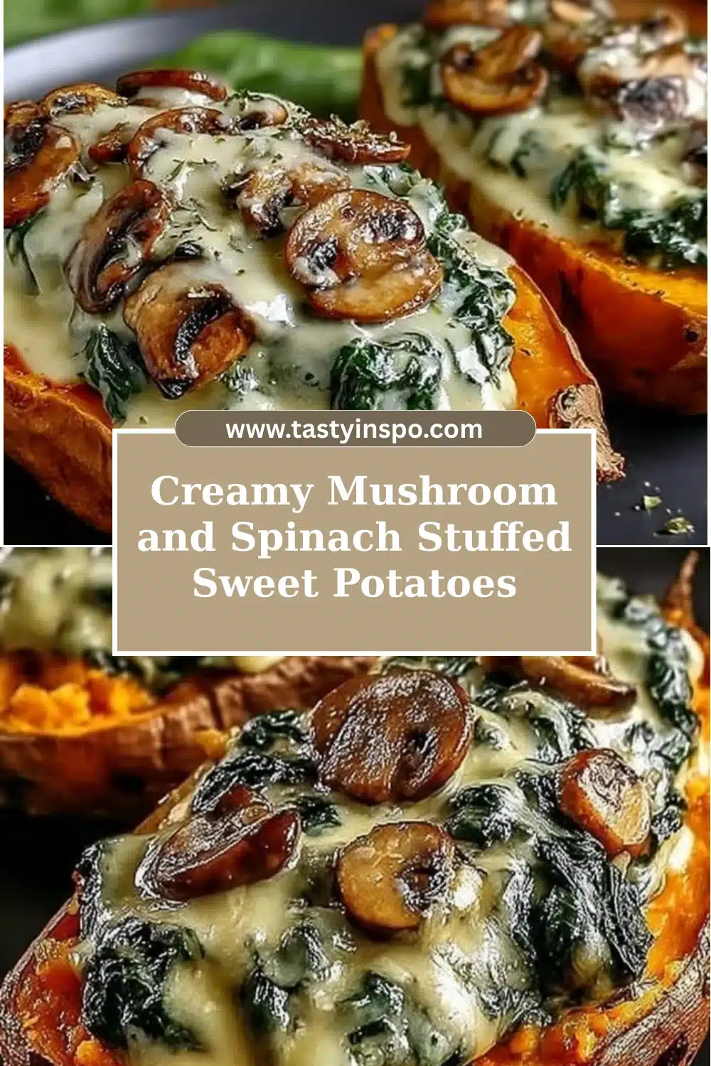 Creamy Mushroom and Spinach Stuffed Sweet Potatoes