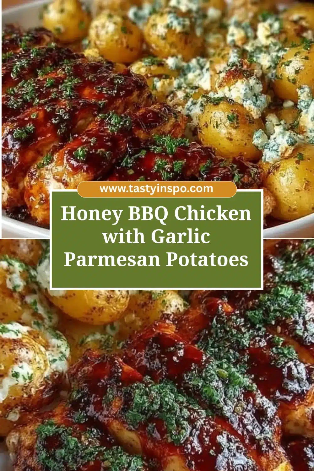 Honey BBQ Chicken with Garlic Parmesan Potatoes