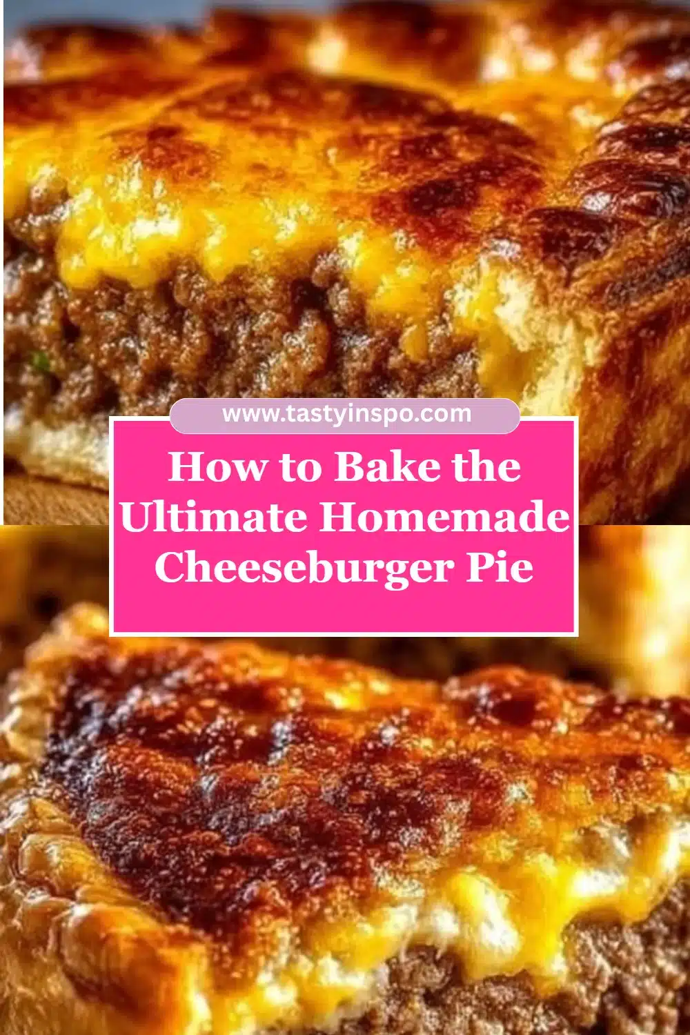 How to Bake the Ultimate Homemade Cheeseburger Pie 3 How to Bake the Ultimate Homemade Cheeseburger Pie