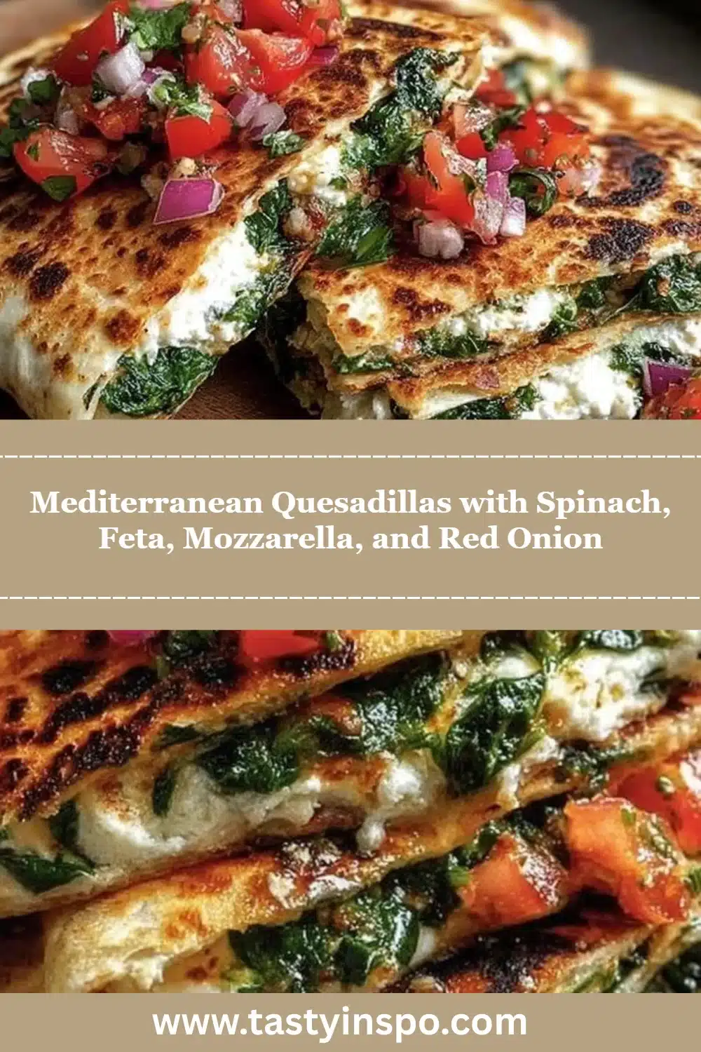Easy Mediterranean Quesadillas with Spinach and Feta (15 Minutes) 3 Mediterranean Quesadillas with Spinach, Feta, Mozzarella, and Red Onion