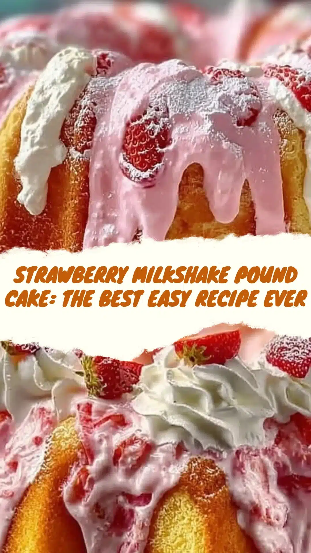 Strawberry Milkshake Pound Cake: The Best Easy Recipe Ever 3 Strawberry Milkshake Pound Cake: The Best Easy Recipe Ever