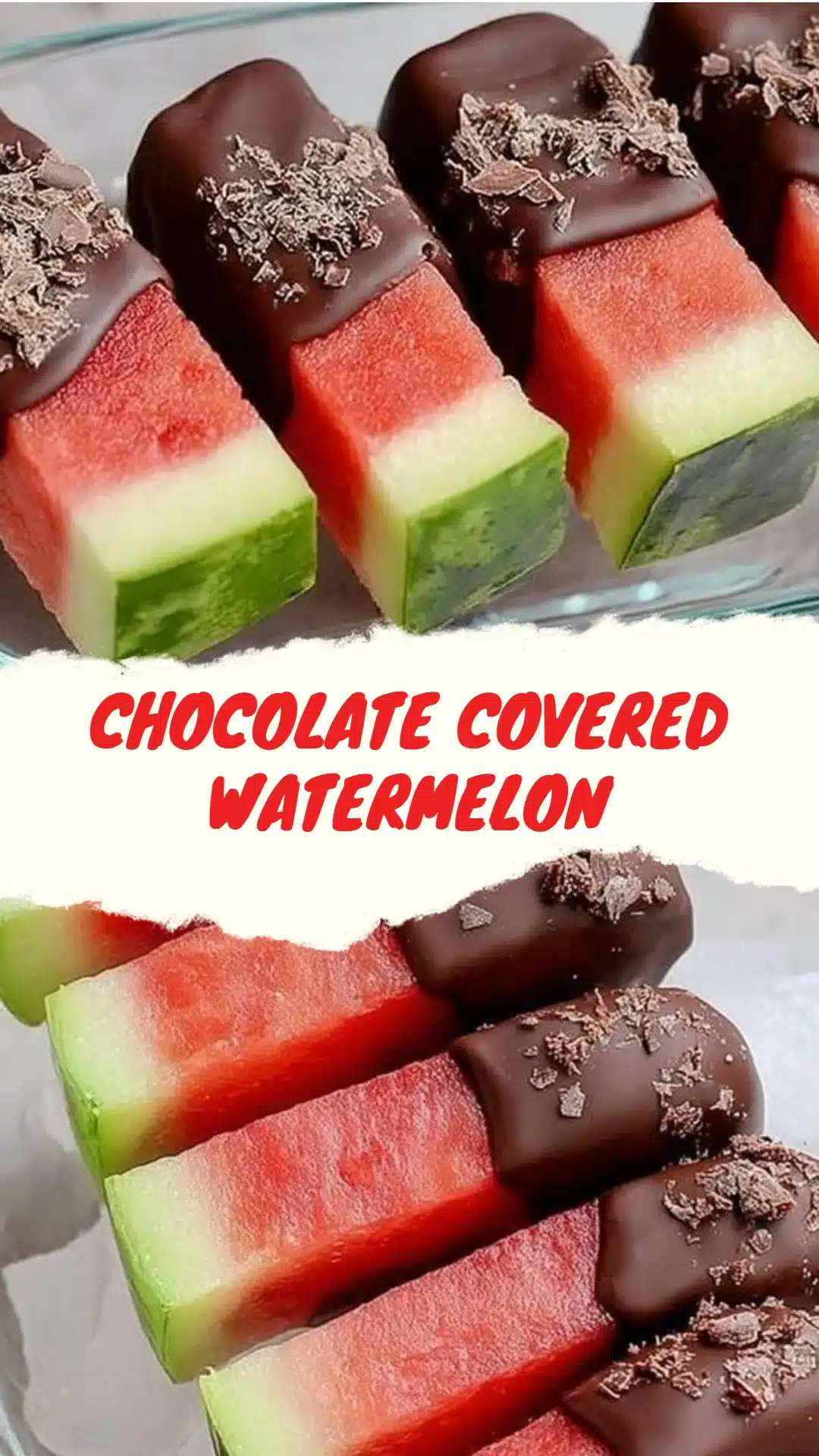 Easy Chocolate Covered Watermelon with a Sweet Juicy Crunch 3 Chocolate Covered Watermelon