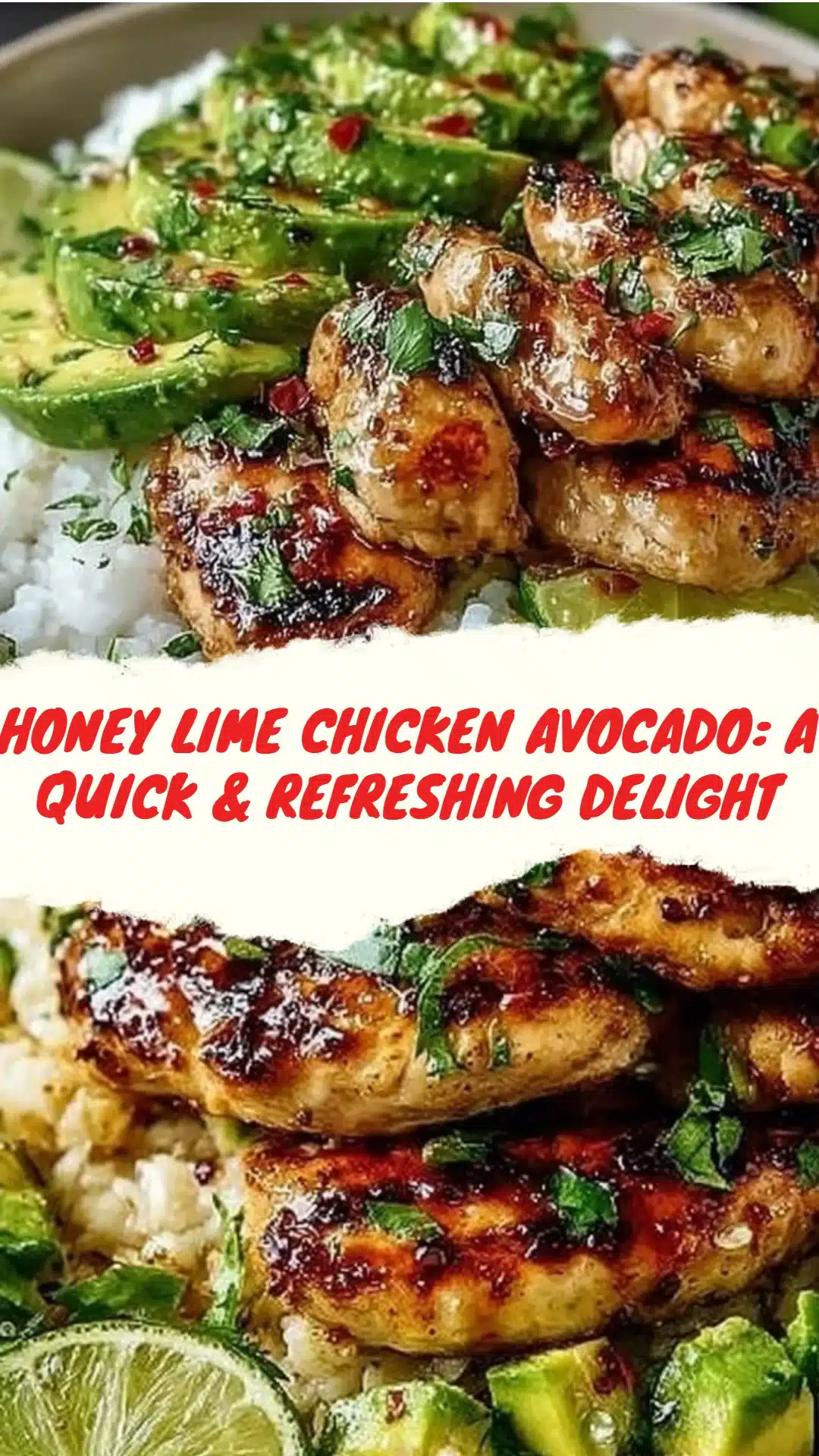 Honey Lime Chicken Avocado: A Quick & Refreshing Delight