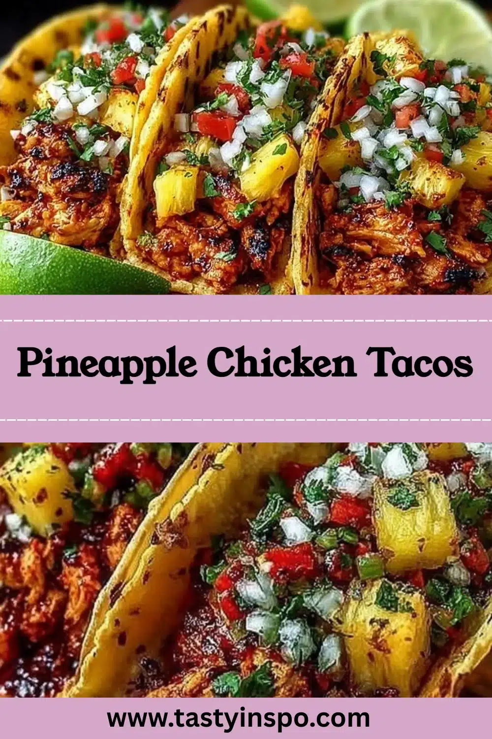 Juicy Pineapple Chicken Tacos with Simple Salsa 3 Pineapple Chicken Tacos