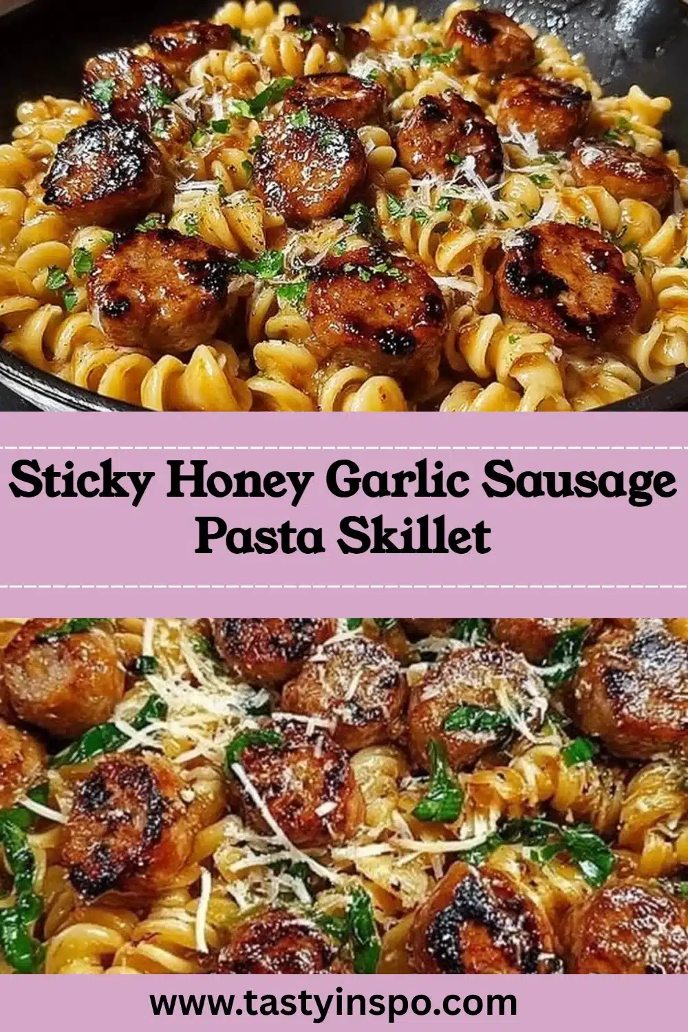 Homemade Sticky Honey Garlic Sausage Pasta Skillet Better Than Takeout 3 Sticky Honey Garlic Sausage Pasta Skillet