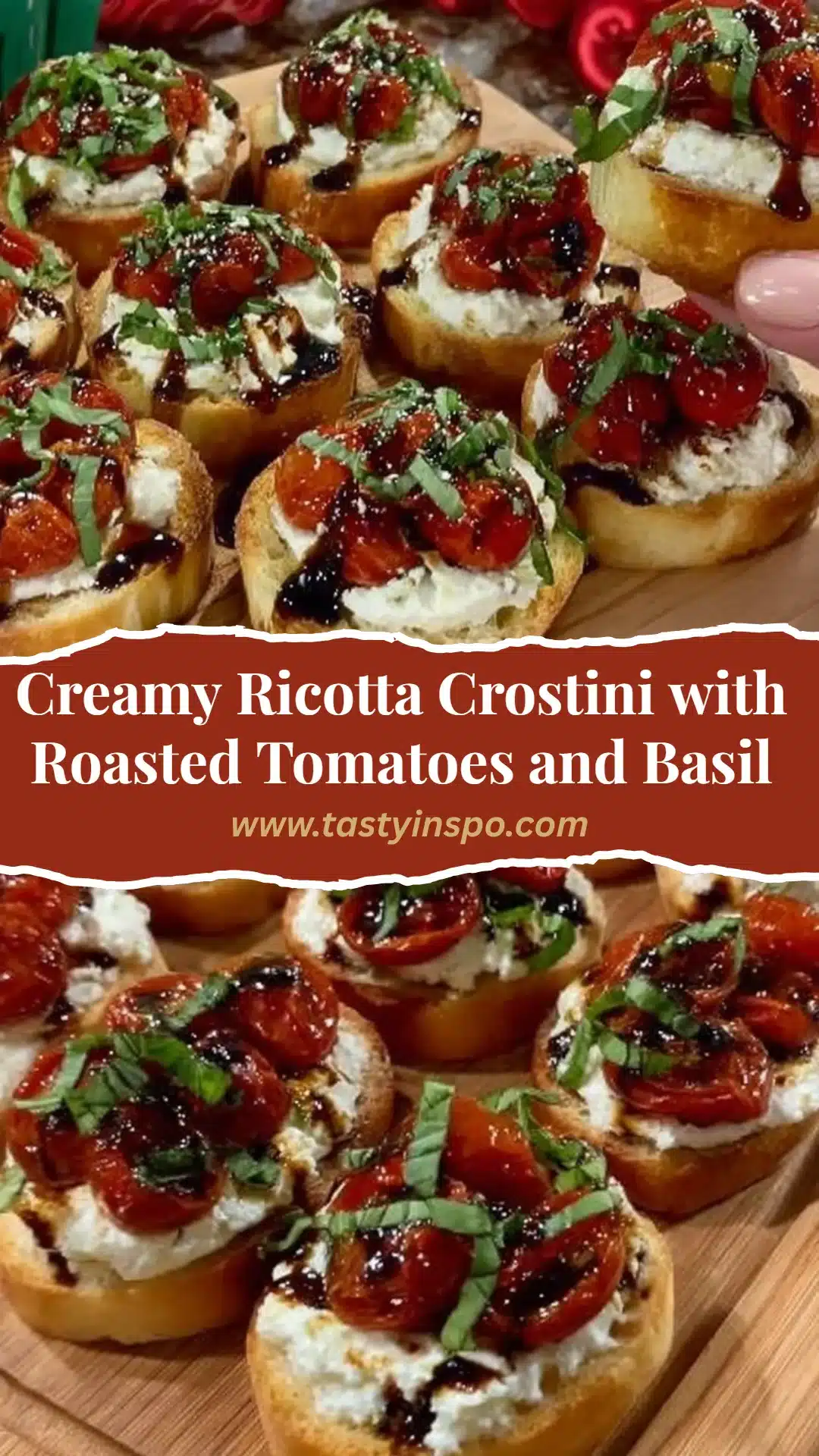 Creamy Ricotta Crostini with Roasted Tomatoes and Basil