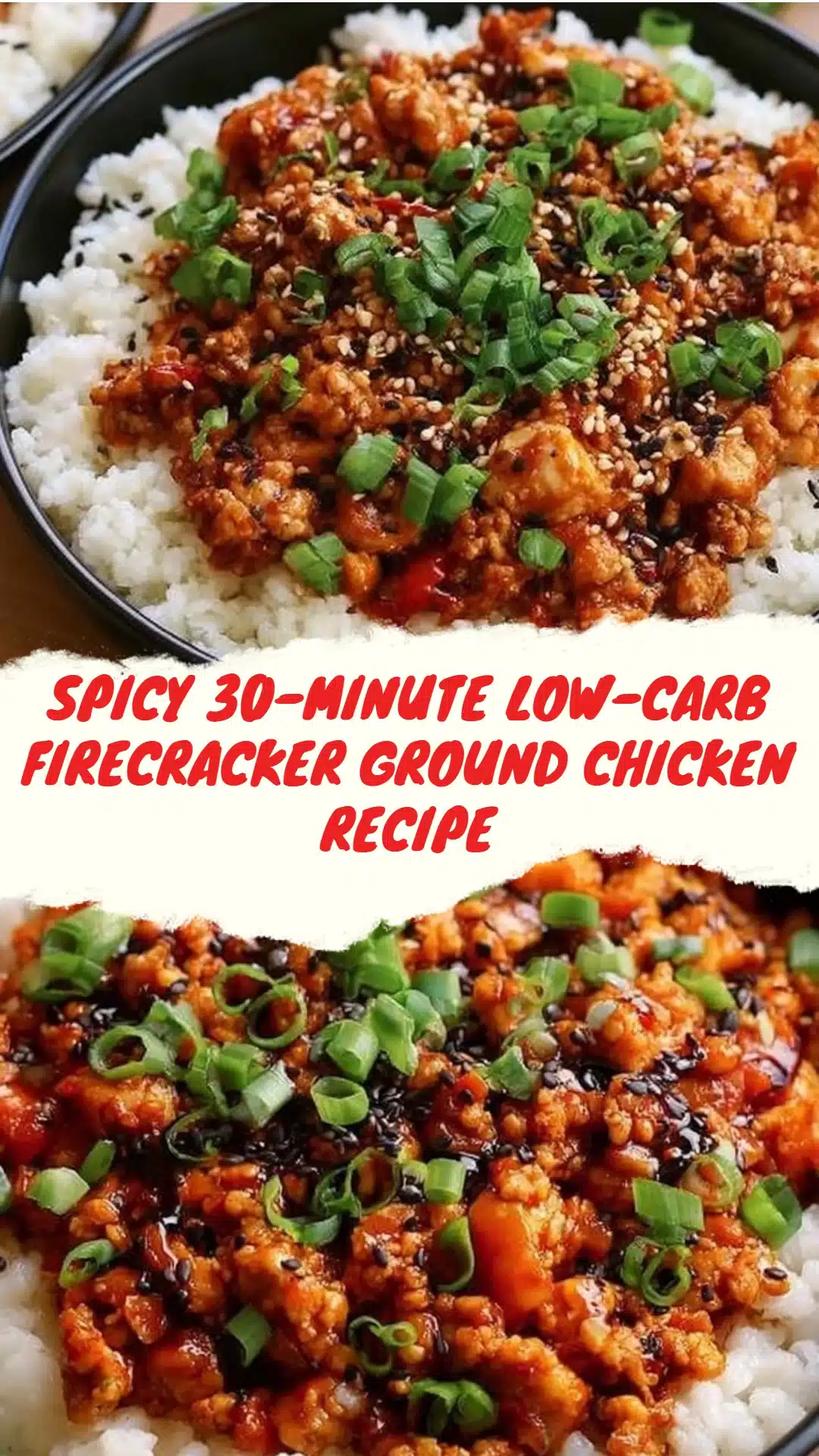 Spicy 30-Minute Low-Carb Firecracker Ground Chicken Recipe 3 Spicy 30-Minute Low-Carb Firecracker Ground Chicken Recipe